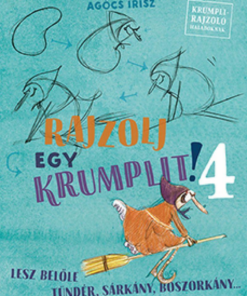 Alternative view of Rajzolj egy krumplit! 4. - Lesz belőle tündér, sárkány, boszorkány...