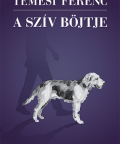 Alternative view of A szív böjtje