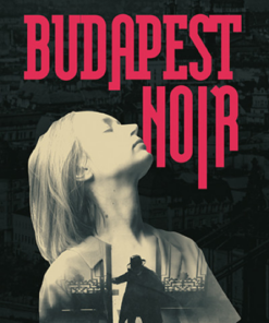 Budapest Noir