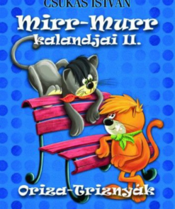 Alternative view of Mirr-Murr kalandjai 2. - Oriza-Triznyák
