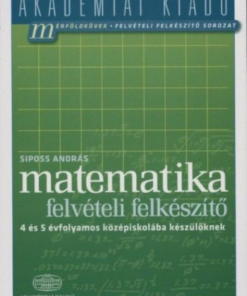 Alternative view of Matematika felvételi felkészítő 4 és 5 évfolyamos középiskolába készülőknek