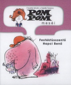 Alternative view of Pom Pom meséi - Festéktüsszentő Hapci Benő