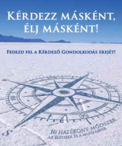 Alternative view of Kérdezz másként, élj másként!