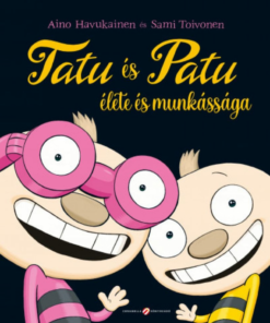 Tatu és Patu élete és munkássága