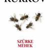 Szürke méhek - A donbaszi háború regénye