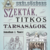 Szélsőséges szekták, titkos társaságok