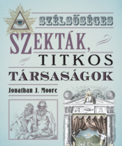 Szélsőséges szekták, titkos társaságok