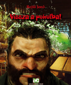 Vissza a pokolba!