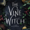The Wine Witch - A szőlő boszorkánya