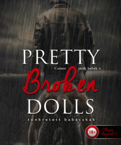 Pretty Broken Dolls - Tönkretett babácskák