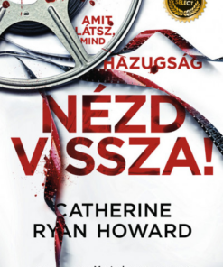 Nézd vissza! - Amit látsz, mind hazugság