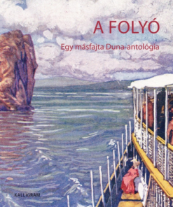 A folyó - Egy másfajta Duna-antológia