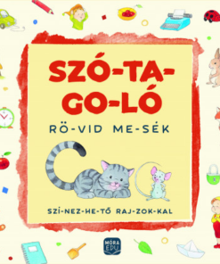 Szó-ta-go-ló - Rö-vid me-sék