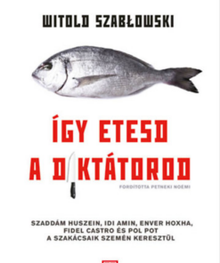 Így etesd a diktátorod