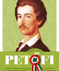 Petőfi - Petőfi Sándor regényes életrajza