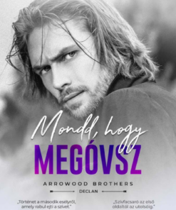 Alternative view of Mondd, hogy megóvsz