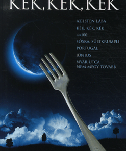 Alternative view of Kék, kék, kék