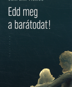 Alternative view of Edd meg a barátodat
