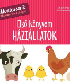 Első könyvem - Háziállatok - Montessori: Megismerem a világot