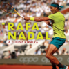Rafa Nadal - A tenisz királya