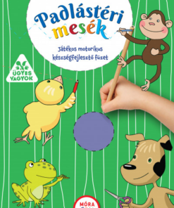 Padlástéri mesék - Játékos motorikus készségfejlesztő füzet