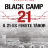 A 21-es fekete tábor - Balck Camp 21