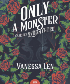 Only a Monster - Csak egy szörnyeteg