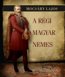 A régi magyar nemes
