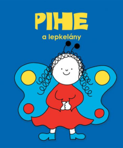 Pihe, a lepkelány