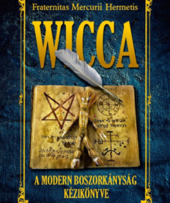 Wicca - A modern boszorkányság könyve