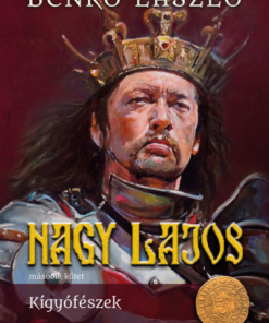 Nagy Lajos II. - Kígyófészek