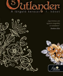 Alternative view of Outlander 5. - A lángoló kereszt 1. kötet - puha kötés