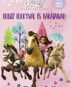 Szilaj - Zabolátlanok - Bulizz Luckyval és barátaival!