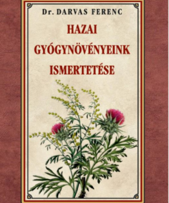 Hazai gyógynövényeink ismertetése