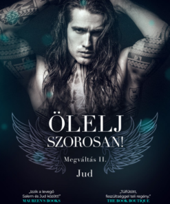 Ölelj szorosan! - Jud