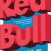 A Red Bull-sztori - A világ egyik legismertebb márkájának hihetetlen sikertörténete