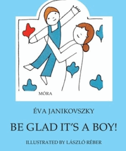 Alternative view of Be Glad It's a Boy!