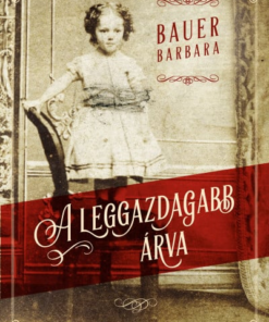 A leggazdagabb árva - kemény kötés
