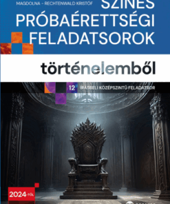 Színes próbaérettségi feladatsorok történelemből