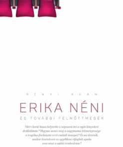 Erika néni és további felnőttmesék