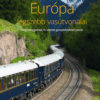 Európa legszebb vasútvonalai