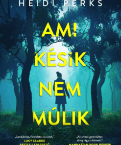 Ami késik, nem múlik