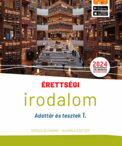 Érettségi - Irodalom - Adattár és tesztek 1.