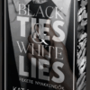 Black Ties & White Lies – Fekete nyakkendők - Éldekorált kiadás