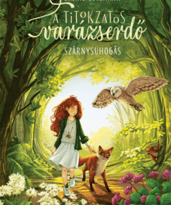 Szárnysuhogás - A titokzatos varázserdő 3.