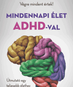 Mindennapi élet ADHD-val