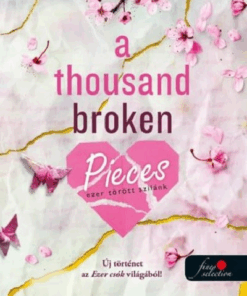 A Thousand Broken Pieces - Ezer törött szilánk