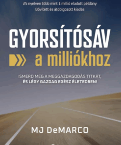 Gyorsítósáv a milliókhoz