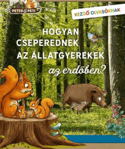 Hogyan cseperednek az állatgyerekek az erdőben?