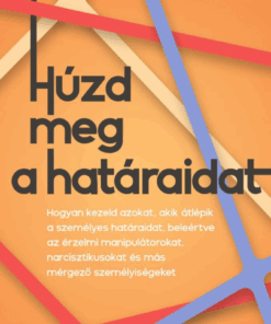 Húzd meg a határaidat